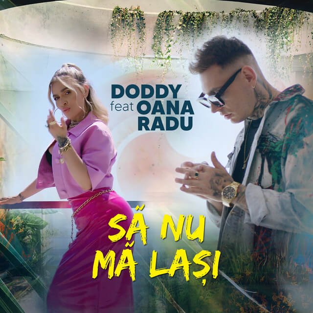 Cover pentru melodia Sa Nu Ma Lasi de la Doddy, Oana Radu