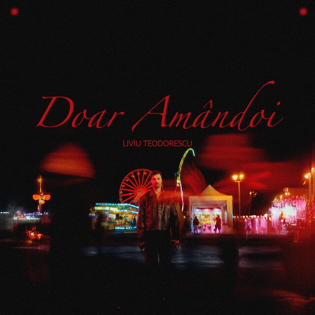 Cover pentru melodia Doar Amândoi de la Liviu Teodorescu