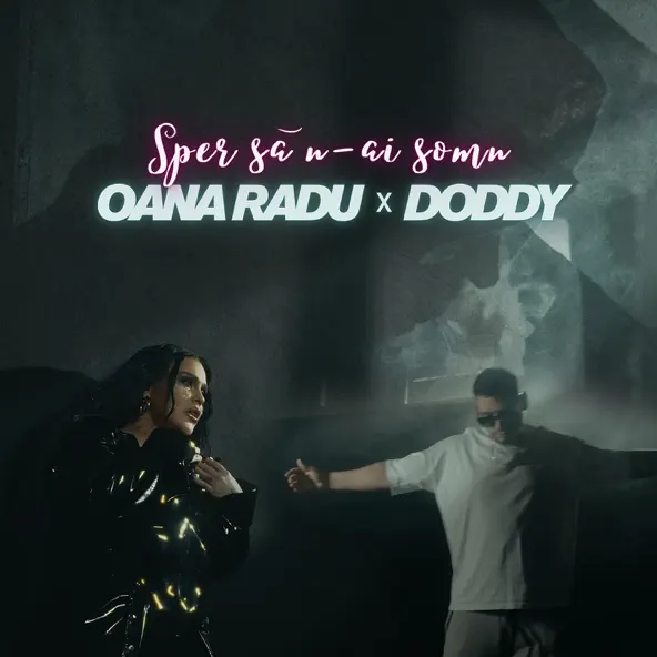 Cover pentru melodia Sper Sa N-ai Somn de la Oana Radu, Doddy