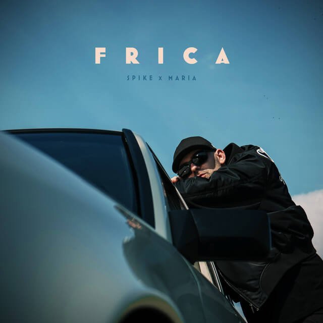 Cover pentru melodia Frica de la Spike, MARIA