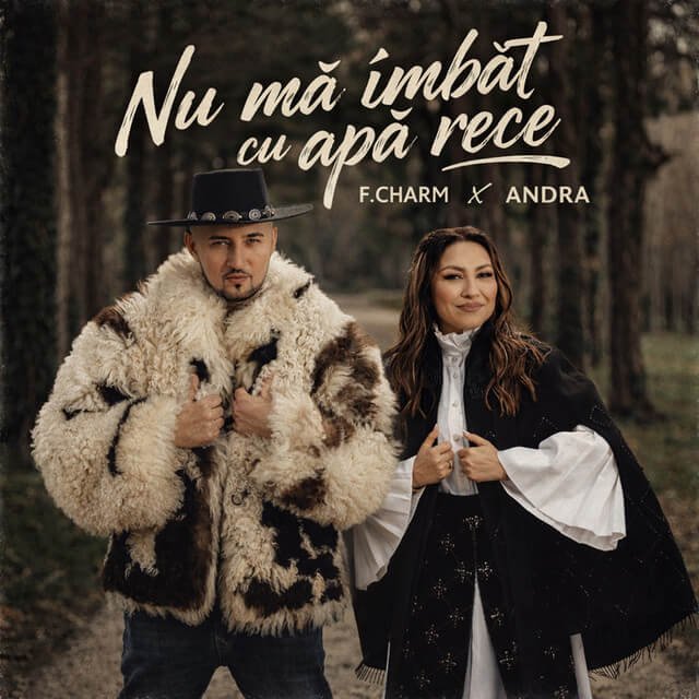 Cover pentru melodia Nu mă îmbăt cu apă rece de la F.Charm, Andra