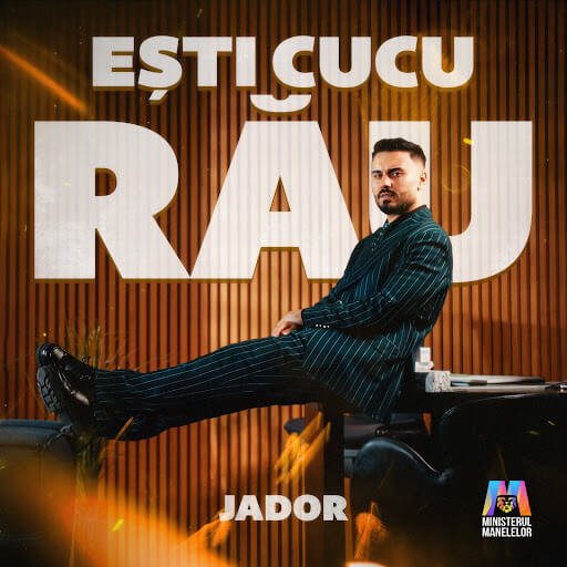 Cover pentru melodia Ești cucu rău de la Jador