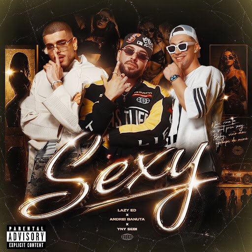 Cover pentru melodia Sexy de la Lazy Ed, Andrei Banuta, YNY SEBI